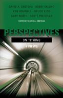 Perspectives on Tithing: Four Views 0805449779 Book Cover