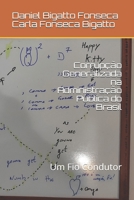 Corrupção Generalizada na Administração Pública do Brasil: Um Fio Condutor (Portuguese Edition) B086FZTQVT Book Cover
