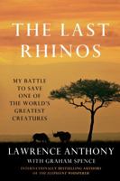 The Last Rhinos 1250031699 Book Cover