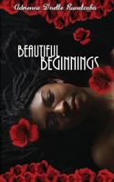 Beautiful Beginnings (My Best Friend's Wife #2) 1546823506 Book Cover