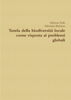 Tutela della biodiversità locale come risposta ai problemi globali 1291637699 Book Cover