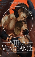 With A Vengeance B0CNFMCFCB Book Cover