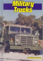 Military Trucks (Land and Sea) (Land and Sea (Mankato, Minn.).) 1560654635 Book Cover