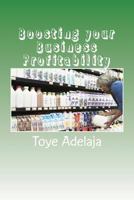 Boosting Your Business Profitability 1514337304 Book Cover