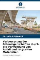 Verbesserung der Betoneigenschaften durch die Verwendung von Abfall und recycelten Materialien 6205358204 Book Cover