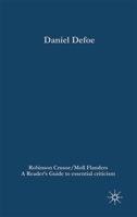 Daniel Defoe - Robinson Crusoe/Moll Flanders: A Reader's Guide to Essential Criticism 1403989885 Book Cover