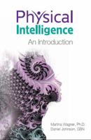 Physical Intelligence An Introduction 0999576704 Book Cover