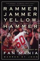 Rammer Jammer Yellow Hammer: A Road Trip into the Heart of Fan Mania 0609607081 Book Cover