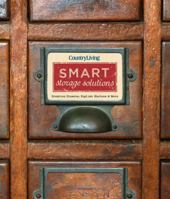 Country Living Smart Storage Solutions: Creative Closets, Stylish Shelves More 1618371444 Book Cover