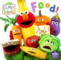 Food! (Sesame Street® Elmos World(TM)) 0375805737 Book Cover