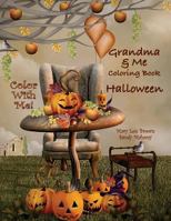 Color with Me! Grandma & Me Coloring Book: Halloween 1535330538 Book Cover