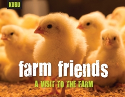 Farm Friends: A Visit to the Local Farm 1578264758 Book Cover