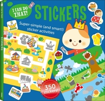 I Can Do That: Stickers: Super Simple (and Smart!) Sticker Activities 4056210497 Book Cover