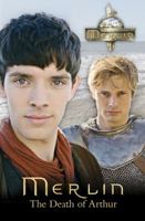 The Death of Arthur (The Adventures of Merlin 1, #13) 0553822063 Book Cover