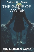 The Game Of Water: The Elemental Games Book Two B0CH2F8Q5J Book Cover