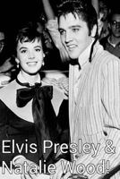 Elvis Presley & Natalie Wood!: The King & The Murdered Hollywood Actress! 198775171X Book Cover
