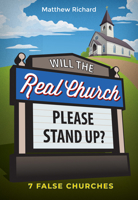 Will the Real Church Please Stand Up? Seven False Churches 0758673779 Book Cover