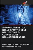 APPROCCI GENETICI NELLO SPORT E GENE DELL'ENZIMA DI CONVERSIONE DELL'ANGIOTENSINA (Italian Edition) 3639873718 Book Cover
