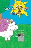 Uma the Unique Unicorn 1949215040 Book Cover