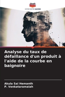 Analyse du taux de défaillance d'un produit à l'aide de la courbe en baignoire (French Edition) 6208261120 Book Cover