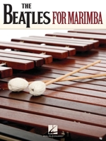 The Beatles for Marimba 1480364673 Book Cover