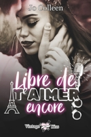 Libre de t'aimer encore (Vintage Kiss) (French Edition) 2493252357 Book Cover