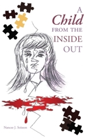 A Child from the Inside Out 1098009975 Book Cover