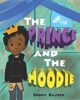 The Prince and the hoodie 1693884100 Book Cover