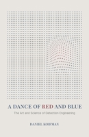 A Dance of Red and Blue: The Art and Science of Detection Engineering B0GT1KCYDS Book Cover