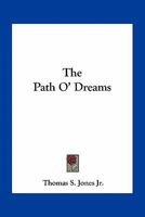 The Path O'dreams 0548459576 Book Cover