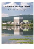 Voices for Vermont Yankee 0989119009 Book Cover