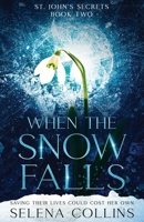 When the Snow Falls 1963671066 Book Cover