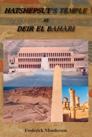 Hatshepsut's Temple at Deir el Bahari 1425966446 Book Cover