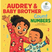 Audrey & Baby Brother: Count Numbers (1) B0G2YFVFR3 Book Cover