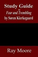 Study Guide to Fear and Trembling by Soren Kierkegaard (Volume 60) 1974125424 Book Cover