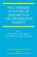 Past, Present and Future of Research in the Information Society 0387327223 Book Cover