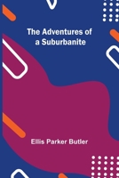 The Adventures of a Suburbanite 1518899277 Book Cover