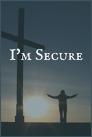 I'm Secure: An Intermittent Explosive Disorder Dependence Recovery Writing Notebook 1706088213 Book Cover