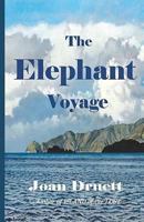 The Elephant Voyage 0992258847 Book Cover