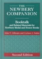 The Newbery Companion: Booktalk and Related Materials for Newbery Medal and Honor Books 1563088134 Book Cover