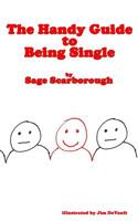 The Handy Guide to Being Single 1530912717 Book Cover