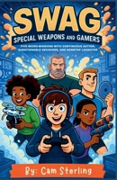 Swag: Special Weapons and Gamers B0FD1NTWK3 Book Cover