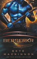 Berserkr: Starlight Vikings #3 (Intergalactic Dating Agency) 1913556697 Book Cover