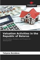 Valuation Activities in the Republic of Belarus 6209020747 Book Cover