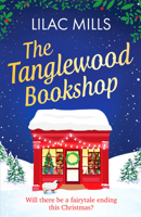 The Tanglewood Bookshop: A fun, festive cosy romance (Tanglewood Village series) B0G1Y65MLY Book Cover