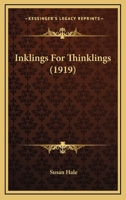 Inklings For Thinklings 0548817243 Book Cover
