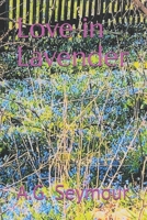 Love in Lavender B08JF5FY84 Book Cover