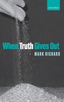 When Truth Gives Out 0199587280 Book Cover