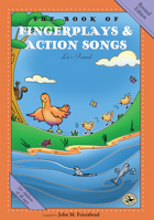 The Book of Fingerplays  Action Songs: Revised Edition 1622774655 Book Cover