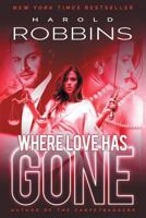Where Love Has Gone 163373305X Book Cover